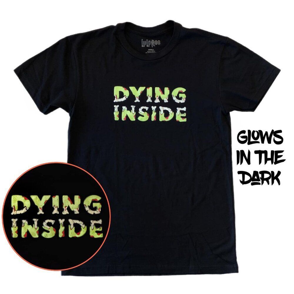 NEW‎ M LuLaRoe Rocker T Short Sleeve Top "Dying Inside" Glow Dark Black Shirt